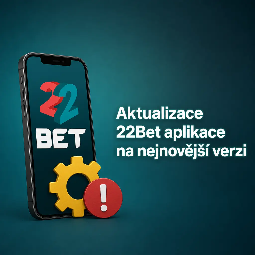 Aktualizace 22Bet aplikace na nejnovější verzi pro iOS a Android bez nutnosti stahování APK souborů