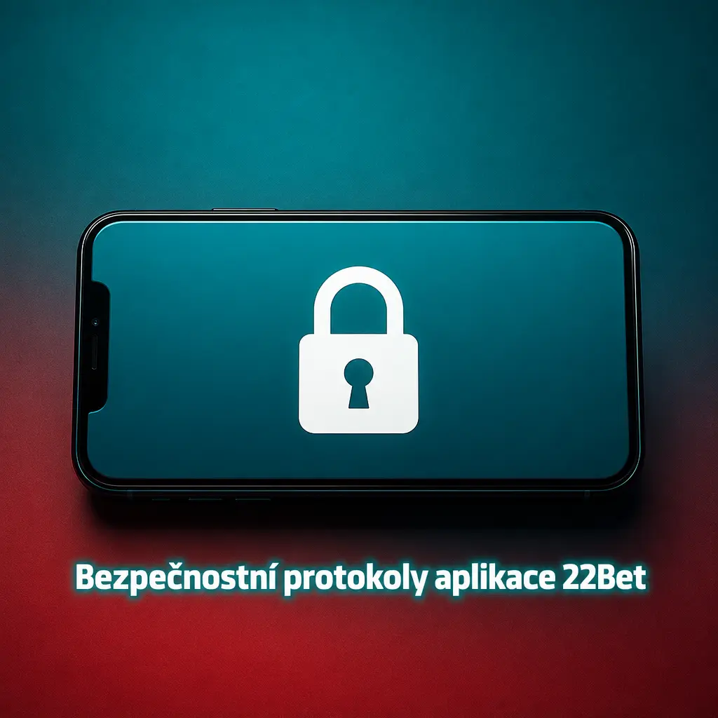 Bezpečnostní protokoly aplikace 22Bet – SSL šifrování, dvoufaktorové ověření a ochrana plateb a přihlašovacích údajů