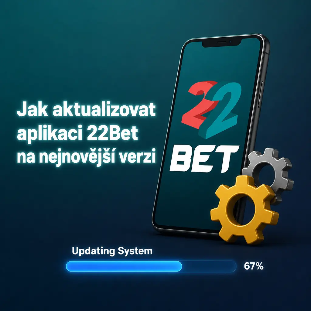 Návod na aktualizaci aplikace 22Bet na nejnovější verzi – stažení a instalace apk souboru mimo Google Play