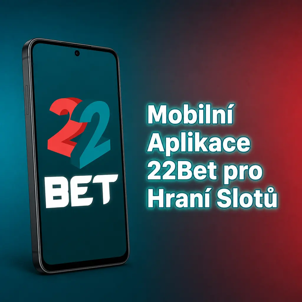 Mobilní aplikace 22Bet pro hraní automatů na Android a iOS s rychlým přístupem k slotům přímo z telefonu