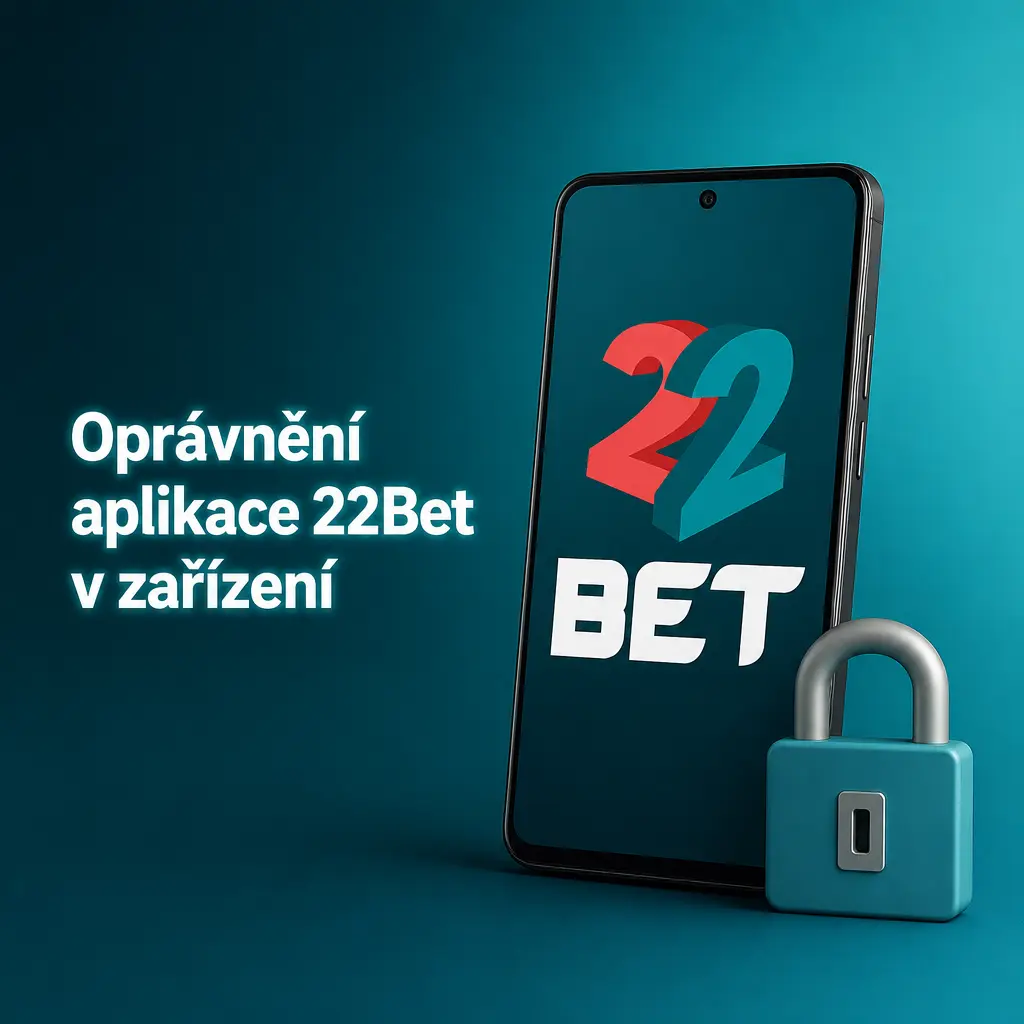 Oprávnění aplikace 22Bet – přístup k úložišti, fotoaparátu, poloze a notifikacím v zařízení