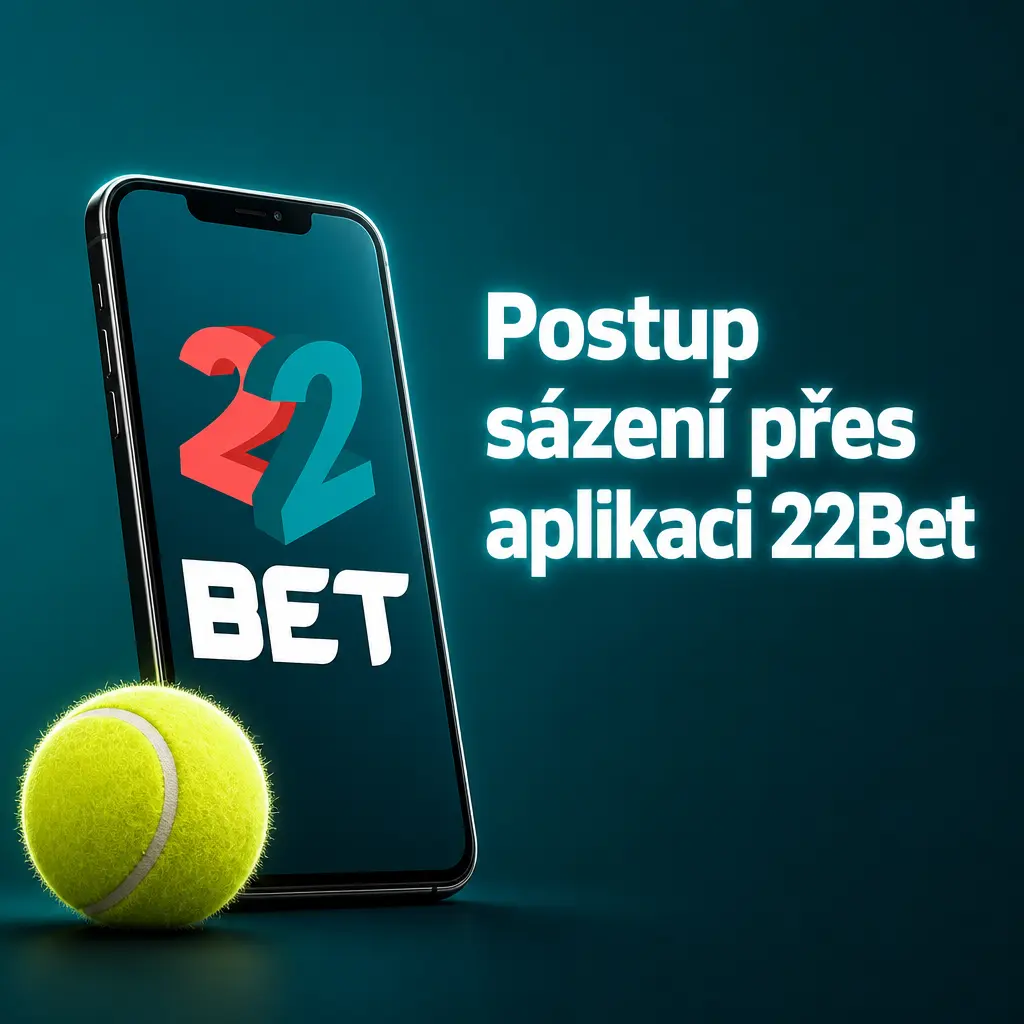 Postup sázení přes aplikaci 22Bet – výběr zápasu, kurzu a potvrzení tiketu za méně než minutu