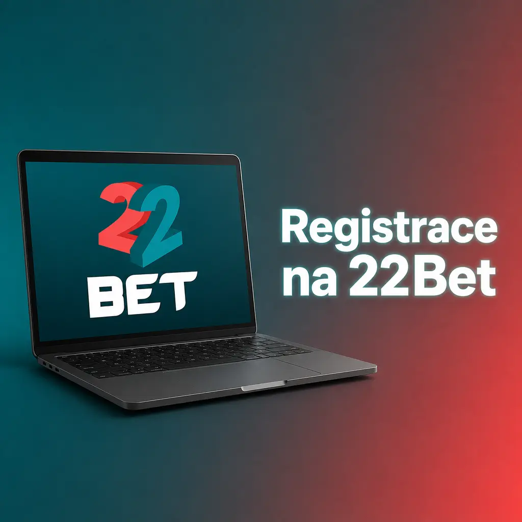 Návod na registraci na 22Bet: vyplňte formulář, potvrďte věk 18+ a získejte přístup k sázení a bonusům